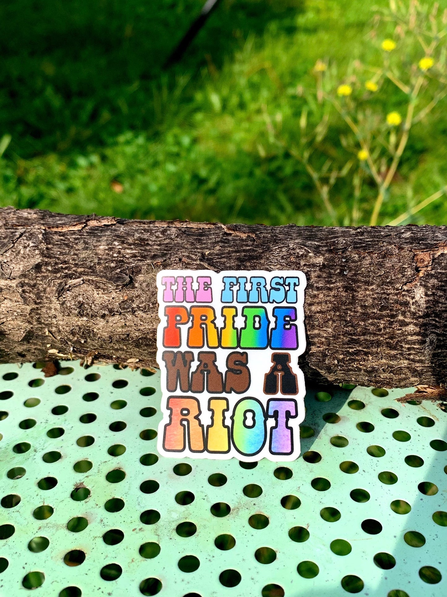 The first pride was a riot sticker