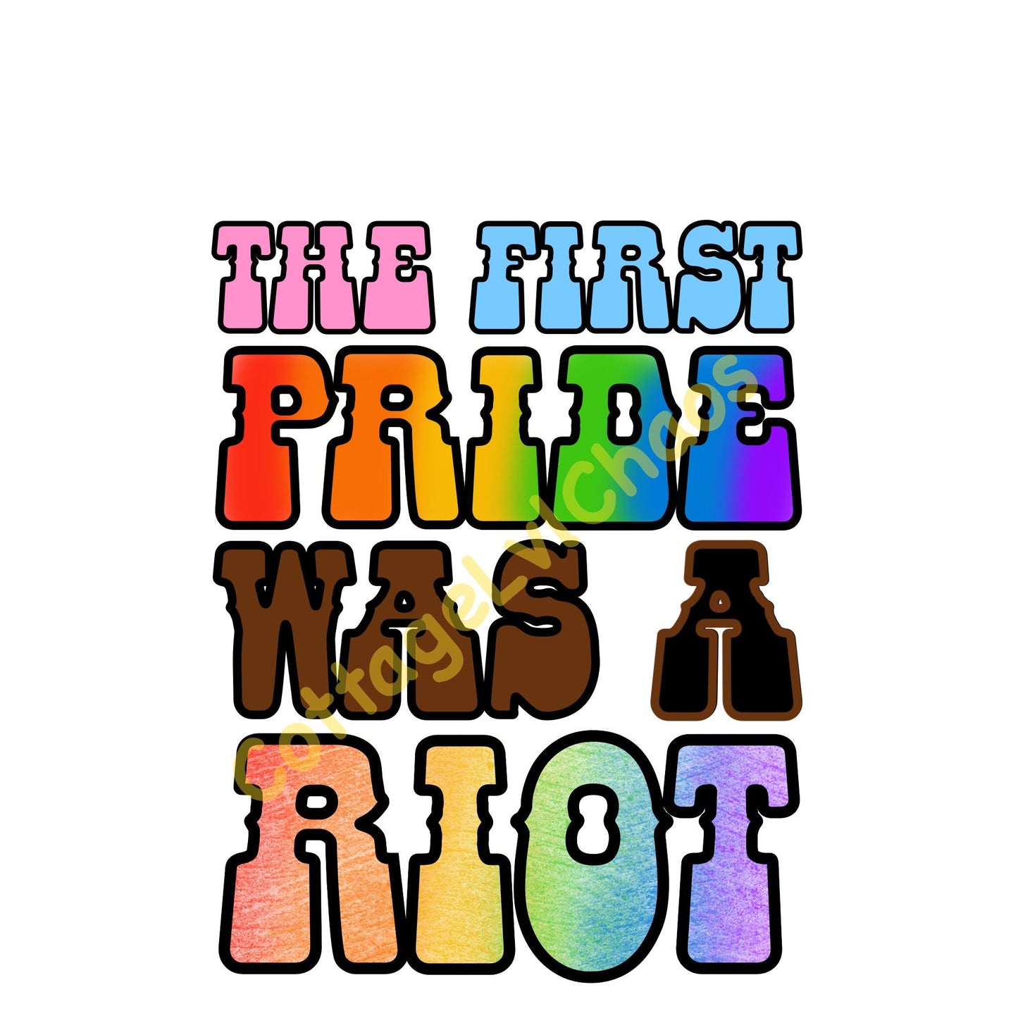 The first pride was a riot sticker